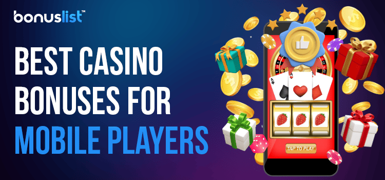 A lot of different casino bonus items with a mobile phone for the best casino bonuses for mobile players