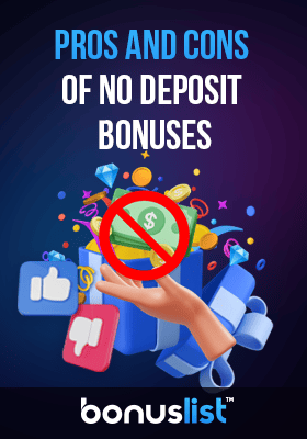 A full box of bonus items with some Like emoji and a hand is holding some cash with a NO sign for pros and cons of no deposit bonuses
