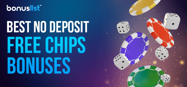 A lot of casino chips and dice for best no deposit free chips bonuses