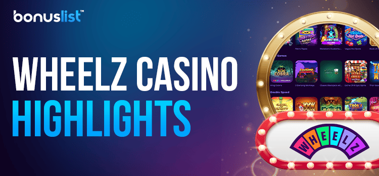 Different games list in a golden mirror and Wheelz casino logo for the casino's highlights